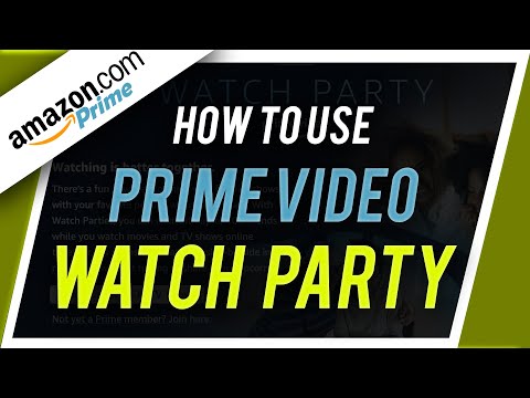 How to Set Up Amazon Prime Watch Party - Watch Movies with Friends