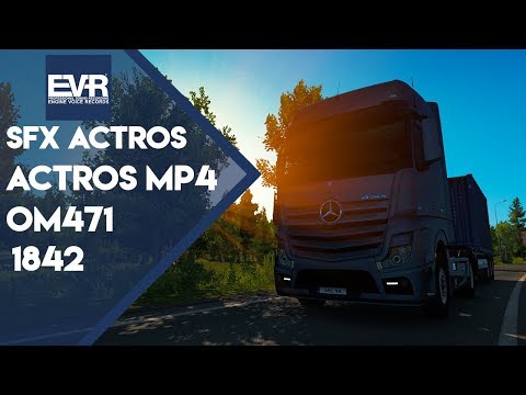 ETS2 [1.33] - New SFX Mercedes Actros MP4 Sound Mod By EVR