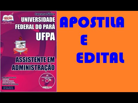 Edital e Apostila Concurso UFPA 2015 Assistente em Administração