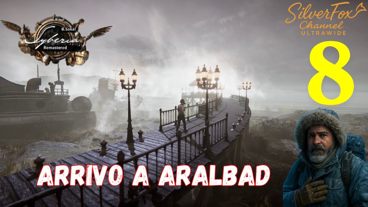 SYBERIA REMASTERED EP 8 ARRIVA A ARALBAD [ENG - ITA] GAMEPLAY ITA PC - ULTRAWIDE 21:9 4K