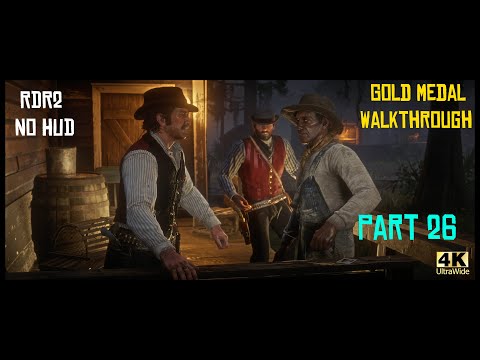 Red Dead Redemption 2 No HUD Gold Medal Story Walkthrough - Part 26 [4K Ultrawide]