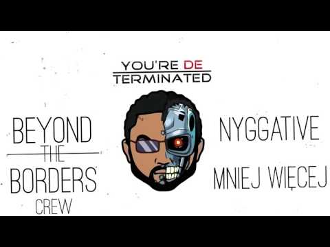 NyggaTive - Mniej więcej ["YOU'RE deTERMINATED (TRUE LIFE)"]