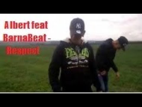 Albert feat BarnaBeat - Respect (Official Music Video)