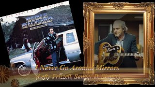 Merle Haggard - I Never Go Around Mirrors (1976)