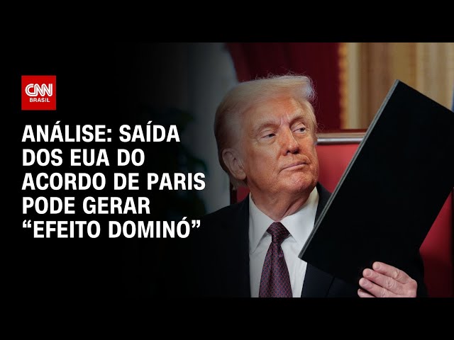 Análise: Saída dos EUA do acordo de Paris pode gerar “efeito dominó” | CNN BRASIL