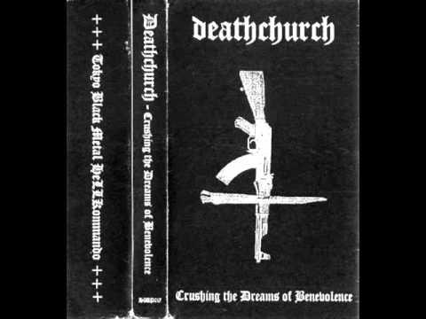 Deathchurch - Crushing the Dreams of Benevolence (2004) (Black Metal Japan) [Full Demo]