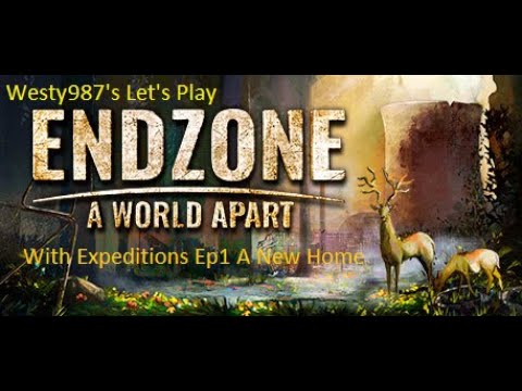 Let's Play Endzone With Expeditions Ep1 A New Home