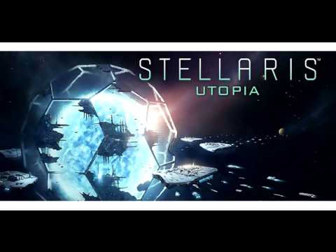 Stellaris Utopia OST - A New Dawn