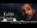 Kabhi Tumhe Yaad Meri Aaye Lofi Remix 🥀😥 | Slowed Reverb 🎶 | Sad Lofi Song | Darshan Raval Lofi Song