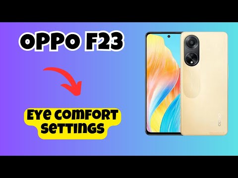 OPPO F23 Eye comfort settings || How to enable eye comfort settings || Set Eye comfort