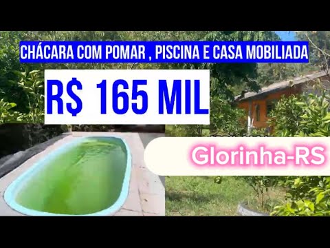 Chácara em Glorinha-RS.  Casa,piscina,água,luz e internet . R$ 165 Mil.