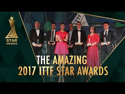 The Amazing 2017 ITTF Star Awards