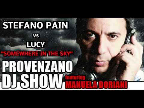 provenzano dj show 21 01 2013 support stefano pain vs lucy   somewhere in the sky