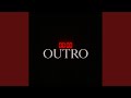 Outro