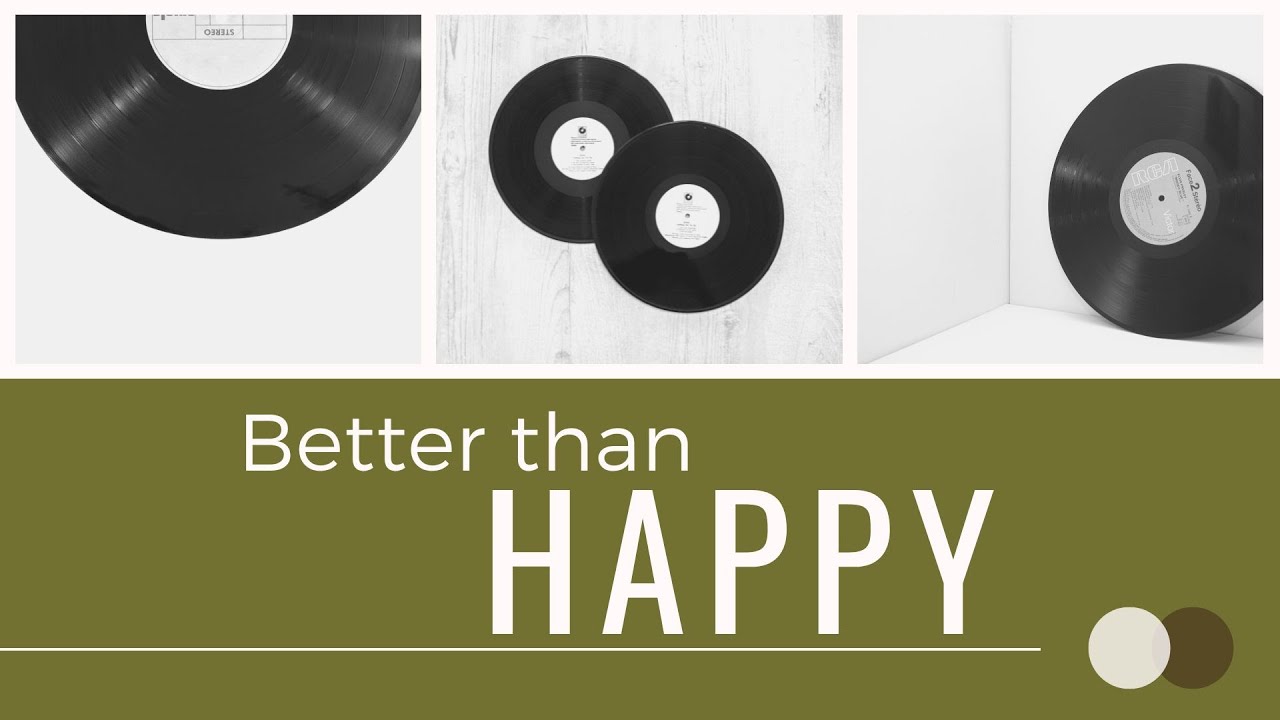 Better Than Happy