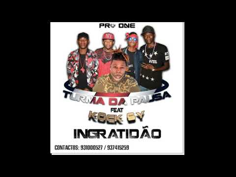 Turma da Pausa Ft. Kock Sy (Elenco da Paz) - Ingratidão [Kuduro] 2019 (Áudio Original)