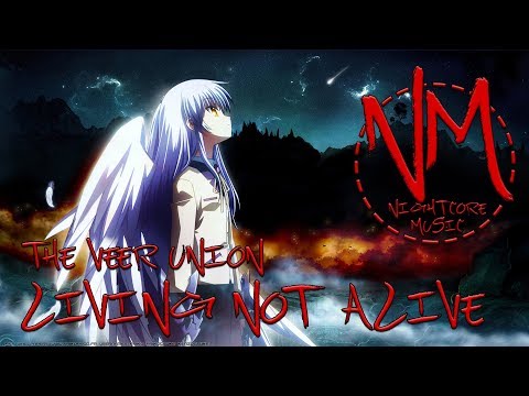 Nightcore - Living Not Alive (The Veer Union) | Nightcore Music