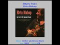 ELVIN BISHOP    "Blues Train"    2005