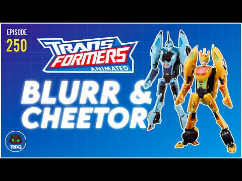 TRDQ: Transformers Animated Blurr & Cheetor Review