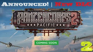 Panzer Corps 2: Pacific! – Announced! – New Theater – Axis Operations 1942 Gameplay – Part 2