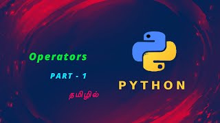 Operation in Python | Part -1 | Python | தமிழில் | Cyber Hackz