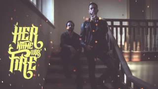 HER NAME WAS FIRE - NIGHTCRAWLER