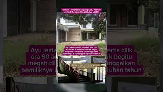 Download lagu Rumah Ayu Lestari mantan artis cilik yang terbengkalai puluhan tahun #rumah #viravideo #shorts mp3