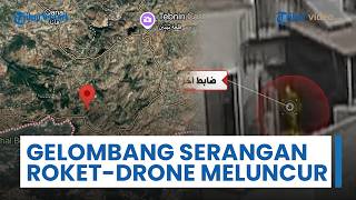 Gelombang Serangan Roket & Drone Ababil Hizbullah Diluncurkan & Hancurkan Ranpur hingga Vital Israel