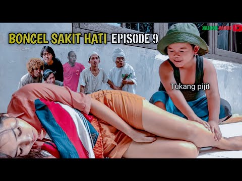 boncel-sakit-hati-episode-9