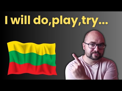 How to say I will do in the Lithuanian Language