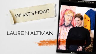 What's New? Featuring Lauren Altman