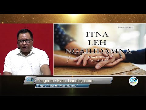Evan. Lianding Guite - Itna leh Ngaihdamna | May 15,2020