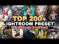 New 200+ Lightroom Presets || Lightroom Mobile All New Presets || Adobe Lightroom presets