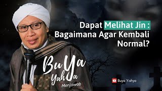 Download lagu Dapat Melihat Jin : Bagaimana Agar Kembali Normal? - Buya Yahya Menjawab mp3
