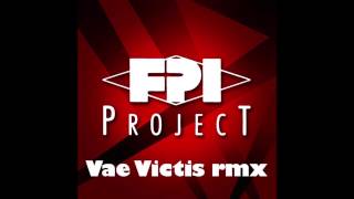FPI Project - Vae Victis (Remix '91) [Marco Biondi Remix]