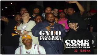 New G.Y.L.O.  "Come Together" featuring Pikahsso Of AwkQuarius produced by E-Man