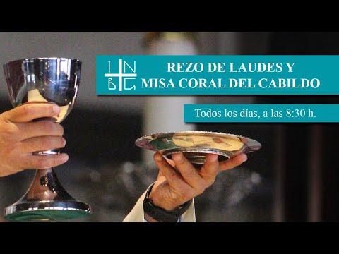 Rezo de Laudes y Misa Coral del Cabildo, 01 de junio de 2024, 8:30 h.