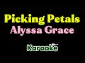 Alyssa Grace Picking Petals Karaoke