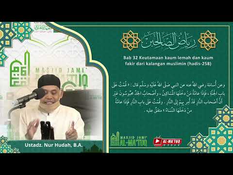 Bab 32 Keutamaan kaum lemah dan kaum fakir dari kalangan muslimin hadis 7