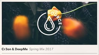 Cr3on & DeepMe - Spring Mix 2017 - HOUSE & DEEP HOUSE