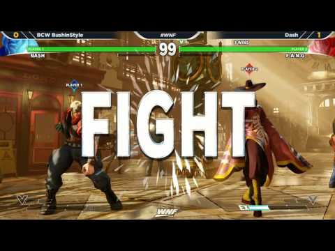 WNF Wednesday Night Fights 1.6 SFV - BCW BushinStyle (Nash) vs Dash (F.A.N.G.)