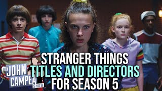 Stranger Things Season 5 Episode Titles And Directors