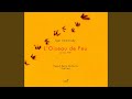 The Firebird (original Version) : Scene 2: Disparition du palais et des sortileges de...