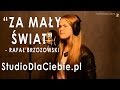 Za Mały Świat - Rafał Brzozowski (cover by Pamela ...