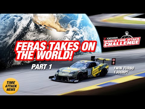Feras Takes on World Time Attack Challenge! PT1 - Record Breaking prep for Sydney (Time Attack News)