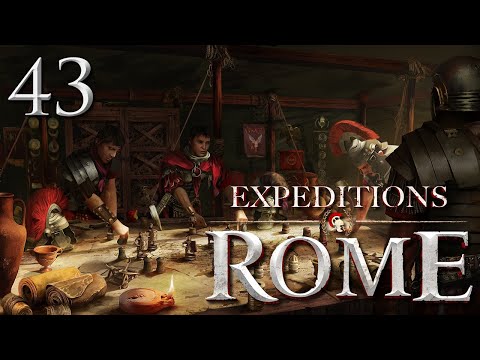 Expeditions: Rome — Part 43 - Spartan Cavern