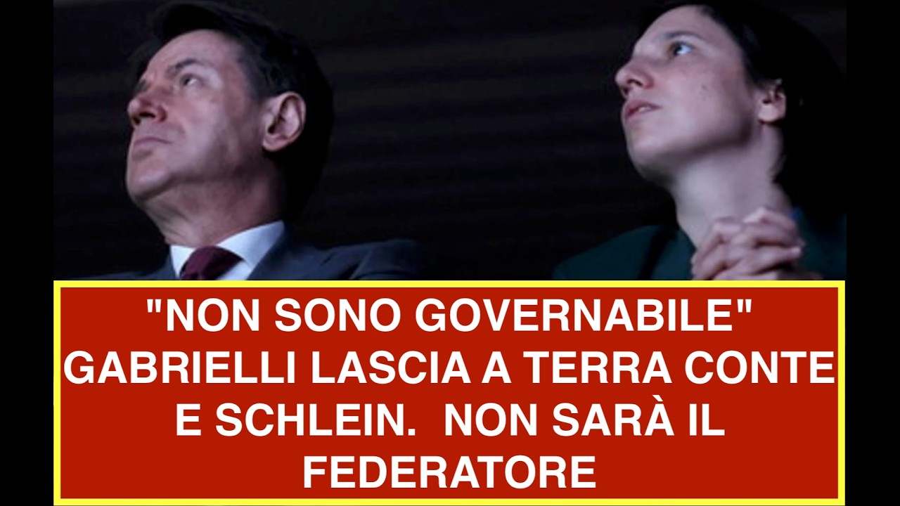"NON SONO GOVERNABILE" GABRIELLI LASCIA A TERRA CONTE E SCHLEIN.  NON SARÀ IL FEDERATORE