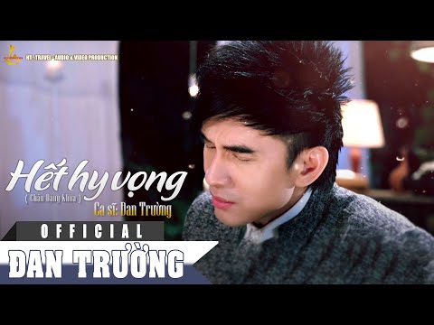 Hết hy vọng - Đan Trường
