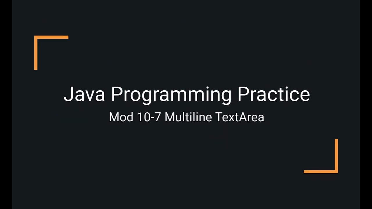 Java Practice Examples - Module 10-7 Working with Multi-line TextAreas