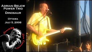 Adrian Belew Power Trio - "Dinosaur" - Ottawa - July 5, 2008